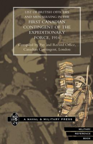 Carte List of Officers and Men Serving in the First Canadian Contingent of the British Expeditionary Force 1914 Canada Pay and Record Office