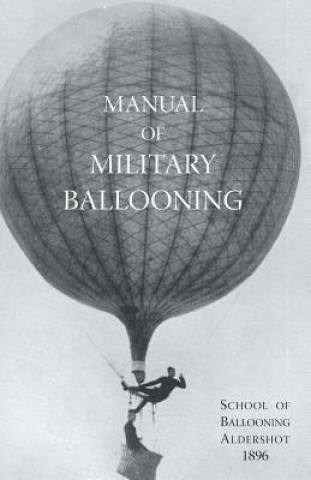 Könyv Manual of Military Ballooning B.R. Ward