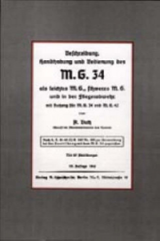 Carte M.G.34 (The First True General Purpose Machine Gun) A Butz