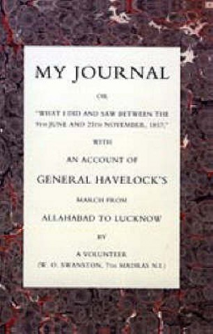 Carte My Journal or "What I Did and Saw Between the 9th June and 25 November 1857" W.O. Swanston