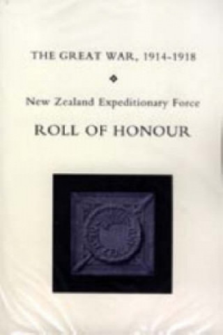 Книга NZEF Roll of Honour, Great War 1914-1918 