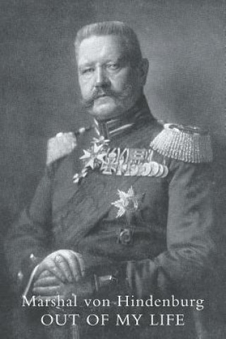 Buch Out of My Life Marshal von Hindenburg