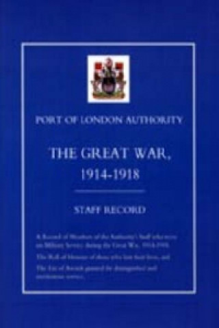 Book Port of London Authority - The Great War 1914-1918 