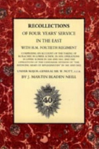 Carte Recollections of Four Years Service in the East with H. M. Fortieth Regiment (India 1838-1842) J.Martin Bladen Neill