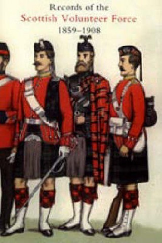 Книга Records of the Scottish Volunteer Force 1859-1908 J M Grierson