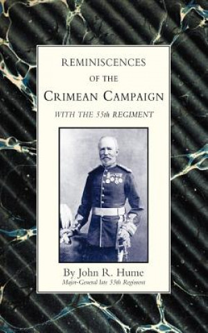 Kniha Reminiscences of the Crimean Campaign with the 55th Regiment J.R. Hume