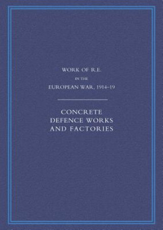 Carte Work of the Royal Engineers in the European War 1914-1918 Addison G H Col