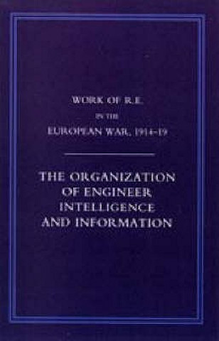 Carte Work of the Royal Engineers in the European War 1914-1918 Compiled By Col G. H. Addison