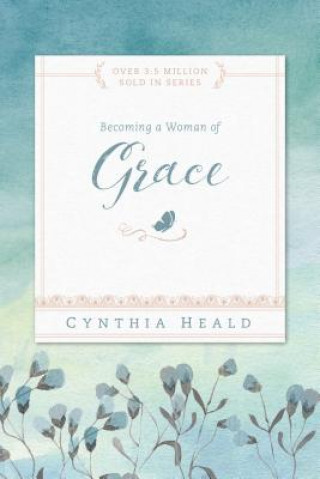 Könyv Becoming a Woman of Grace Cynthia Heald