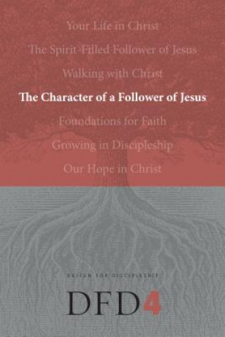 Knjiga Character of a Follower of Jesus The Navigators