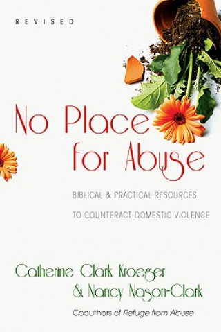 Książka No Place for Abuse - Biblical Practical Resources to Counteract Domestic Violence CATHERINE C KROGER