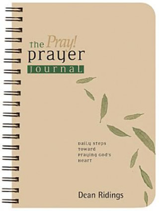 Kniha Pray! Prayer Journal Dean Ridings