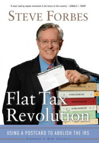 Книга Flat Tax Revolution Steve Forbes