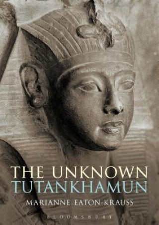 Knjiga Unknown Tutankhamun EATON KRAUSS MARIANN