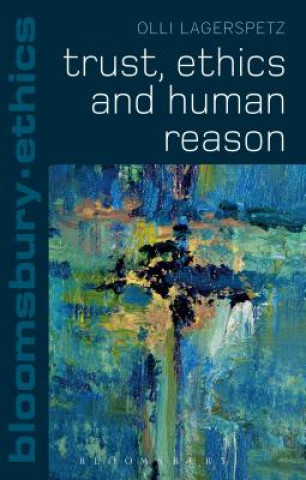 Kniha Trust, Ethics and Human Reason LAGERSPETZ OLLI