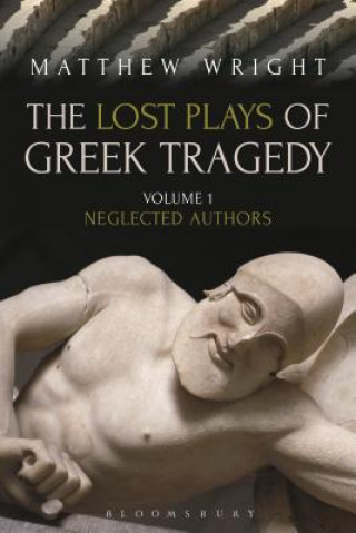 Kniha Lost Plays of Greek Tragedy (Volume 1) WRIGHT MATTHEW