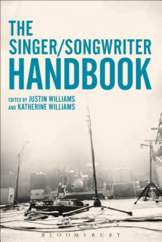 Kniha Singer-Songwriter Handbook Justin A. Williams