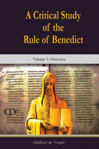 Carte Critical Study of the Rule of Benedict, A De Vogue Adalbert OSB