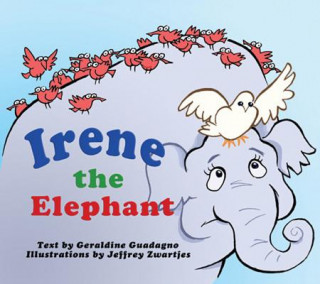 Książka Irene the Elephant Geraldine Guadagno