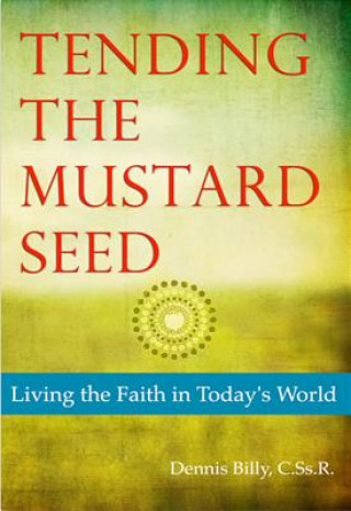 Book Tending the Mustard Seed Billy Dennis