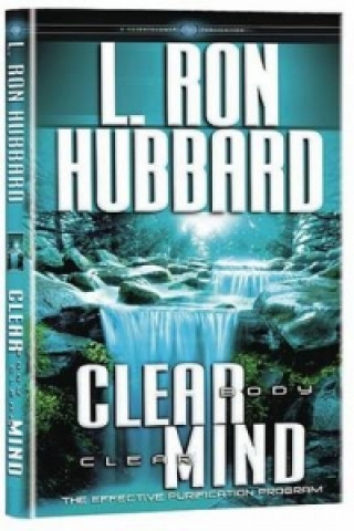 Книга Clear Body Clear Mind L. Ron Hubbard