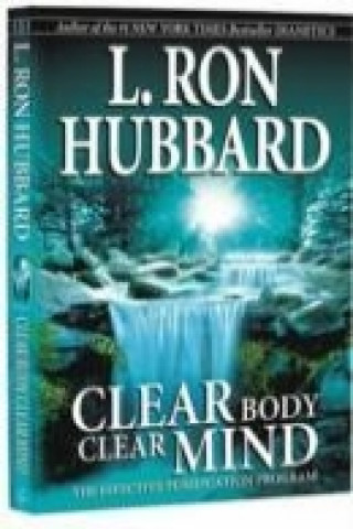 Kniha Clear Body Clear Mind L. Ron Hubbard