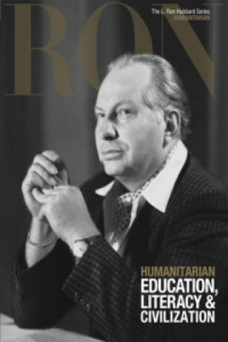 Книга L. Ron Hubbard: Humanitarian - Education, Literacy & Civilization 