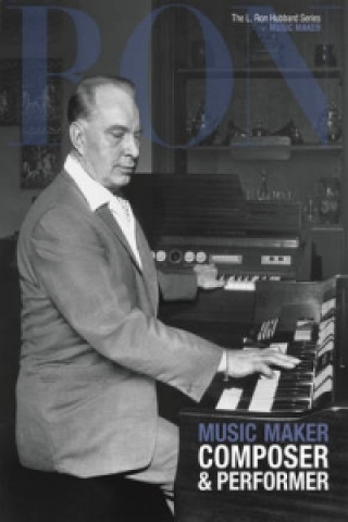Książka L. Ron Hubbard: Music Maker 