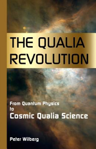 Könyv Qualia Revolution Peter Wilberg
