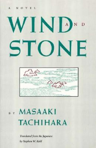 Kniha Wind and Stone Masaaki Tachihara