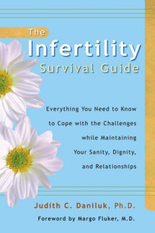 Книга Infertility Survival Guide Judith Daniluk