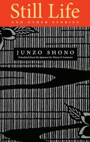 Kniha Still Life and Other Stories Junzo Shono