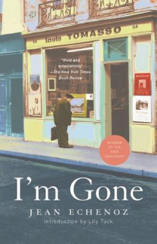 Knjiga I'm Gone Jean Echenoz