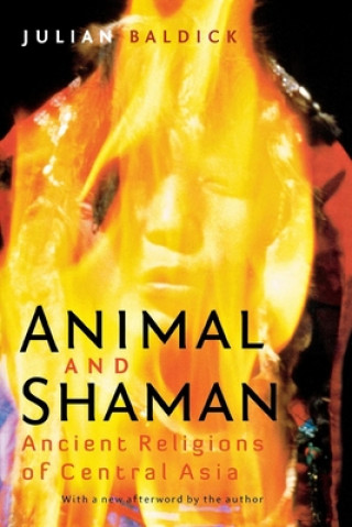 Knjiga Animal and Shaman Julian Baldick