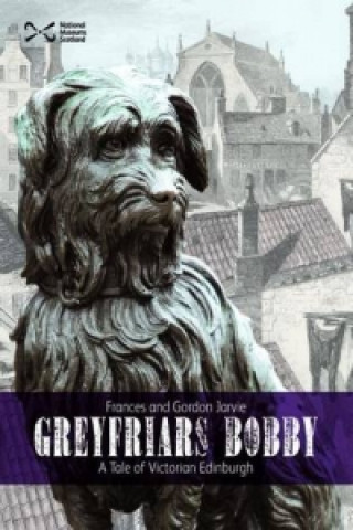 Kniha Greyfriars Bobby Gordon Jarvie