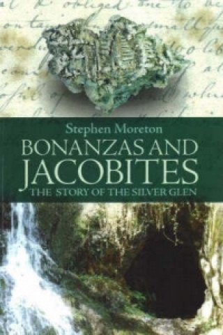 Книга Bonanzas and Jacobites Stephen Moreton