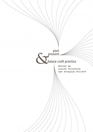 Livre Past, Present & Future Craft Practice 