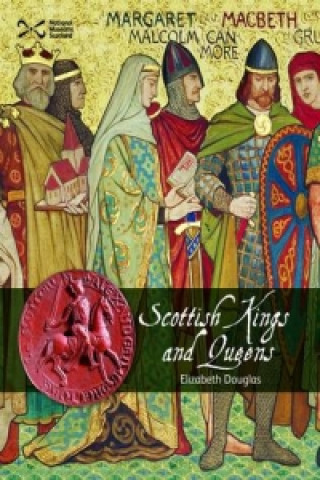 Książka Scottish Kings and Queens Elizabeth Douglas