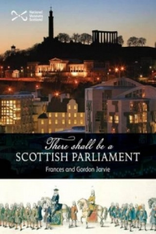 Kniha 'There Shall be a Scottish Parliament' Gordon Jarvie