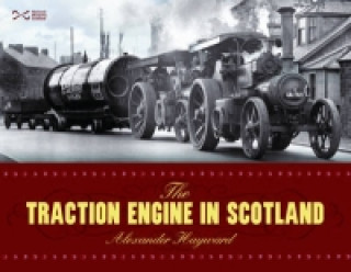 Buch Traction Engine in Scotland Alexander Hayward