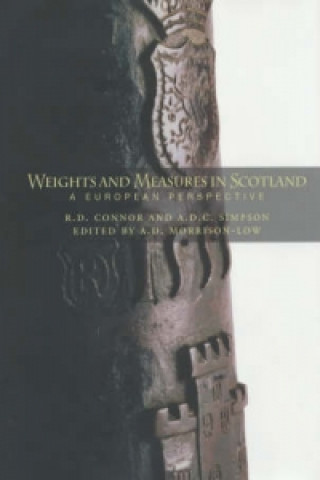 Kniha Weights and Measures of Scotland A.D.C. Simpson