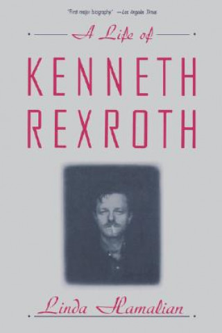 Książka Life of Kenneth Rexroth Linda Hamalian