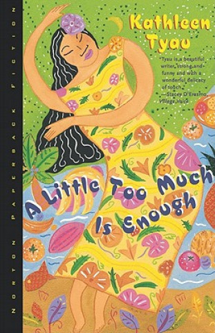 Könyv Little Too Much is Enough Kathleen Tyau