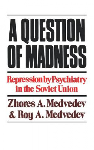 Könyv Question of Madness Roy A. Medvedev