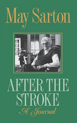 Carte After the Stroke May Sarton