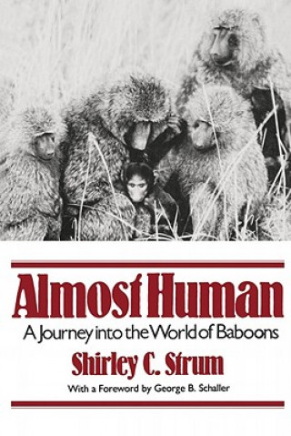 Könyv Almost Human Shirley C. Strum