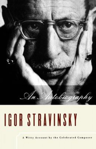 Kniha Autobiography - Reissue (Paper Only) I STRAVINSKY