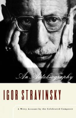 Könyv Autobiography - Reissue (Paper Only) I STRAVINSKY