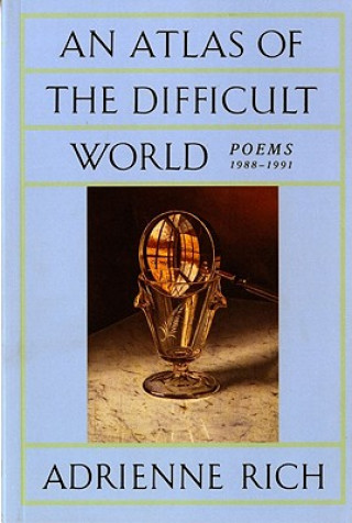 Kniha Atlas of the Difficult World Adrienne Rich