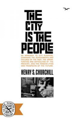 Buch City Is the People Henry S. Churchill